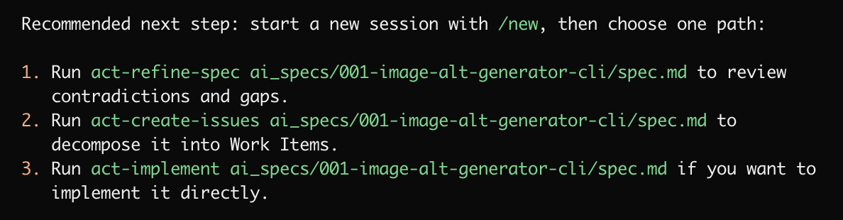 Create Spec completion message recommending a new session, then act-refine-spec, act-create-issues, or act-implement